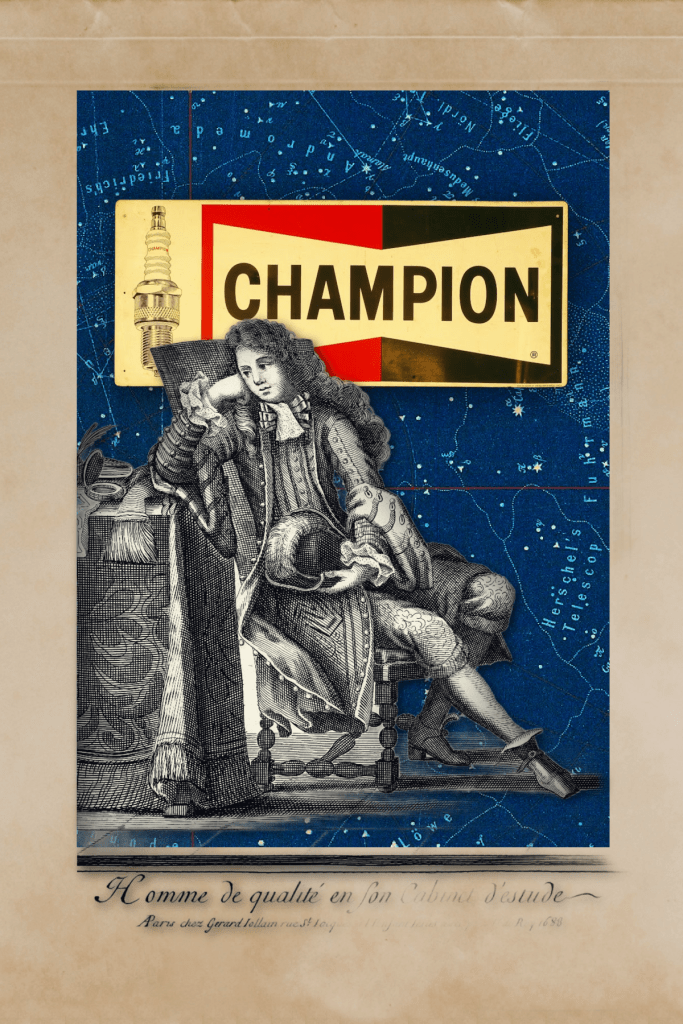 Surreal collage artwork by Chris Leibow featuring a vintage engraving of a seated man beneath a bold “CHAMPION” logo and spark plug image. The background is a celestial map, blending classical illustration with modern industrial symbols in a witty, time-bending composition.